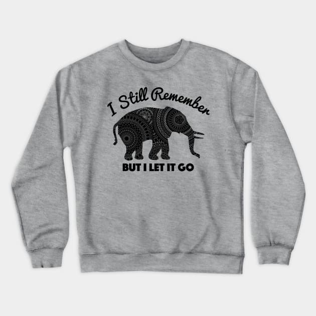 I Still Remember Crewneck Sweatshirt by AndrewArcher